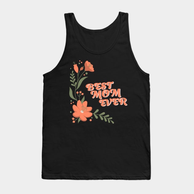 Best mom ever Tank Top by aboss